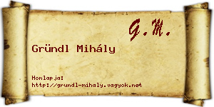 Gründl Mihály névjegykártya