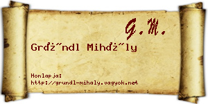 Gründl Mihály névjegykártya